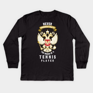 Power Of A Tennis Player Kids Long Sleeve T-Shirt